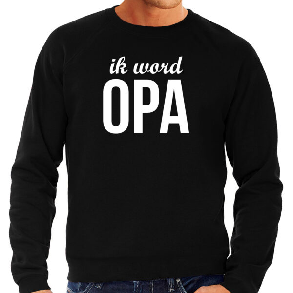 Ik word opa sweater / trui zwart voor heren - opa to be cadeau truien