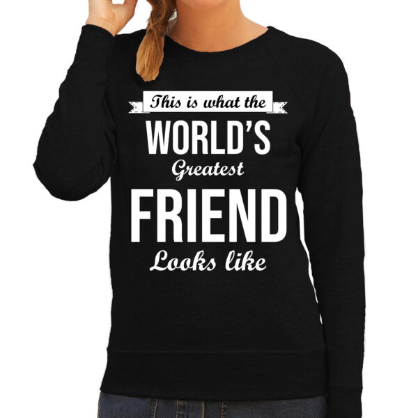 Worlds greatest friend / vriendin cadeau sweater zwart voor dames